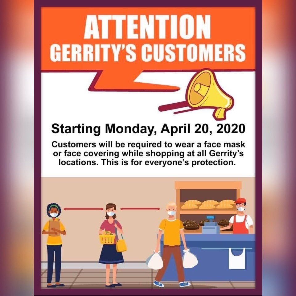 GerritysMarket's tweet photo. A Message to our Customers... Starting of Monday, April 20, 2020 all customers will be required to wear a mask or face covering at all Gerrity’s Locations 📃 #gerritys #gerrityssupermarket #momcares https://t.co/mSslqn6s5F
