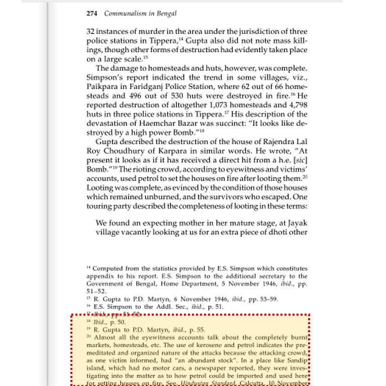 29/n The use of kerosene and petrol indicates the premeditated and organized nature of the attacks because the attacking crowd, as one victim informed, had "an abundant stock". Source: Communalism in Bengal: From Famine To Noakhali, 1943-47, By Rakesh Batabyal, Pg 274