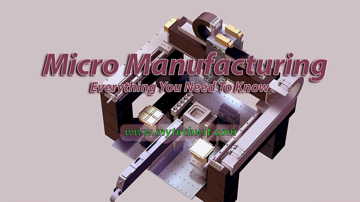 mytechwit's tweet image. After you read this article, you will be able to understand the micro manufacturing technology. This may be the only article you can read everything there is to know about this technology in one place. You can read the article at the link below.
mytechwit.com/everything-abo…