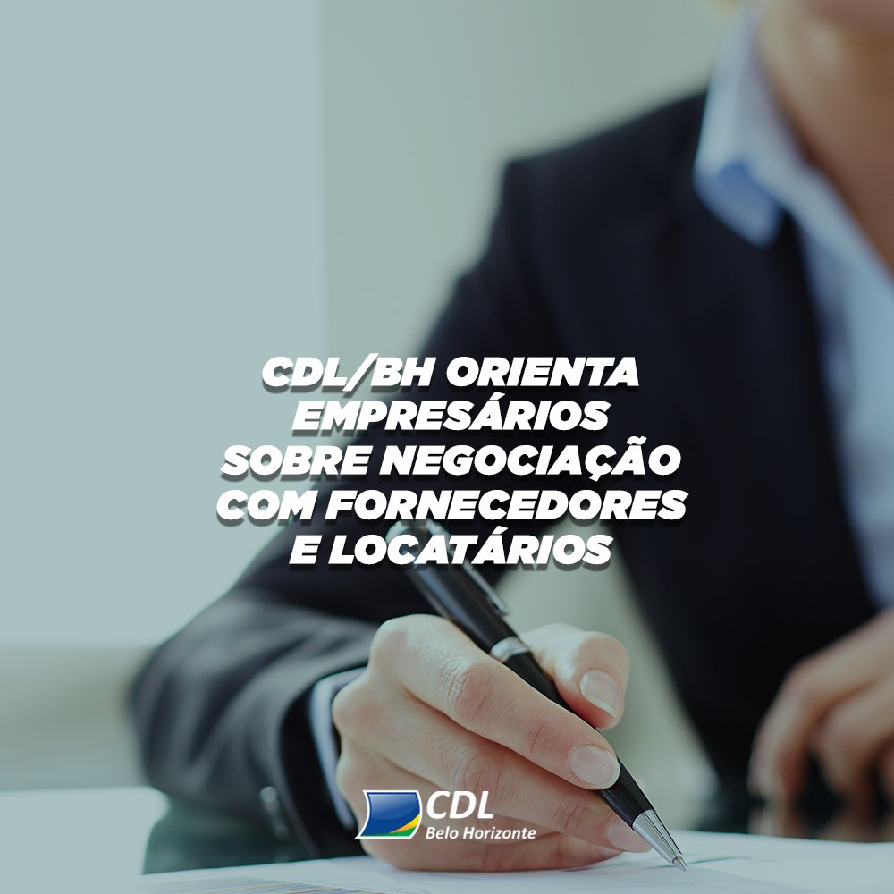 CDLBH's tweet image. A CDL/BH elaborou um modelo de carta de negociação para auxiliar empresários na redução, isenção ou prorrogação do pagamento de aluguéis ou demais obrigações perante fornecedores. Acesse: bit.ly/2VCSnCm