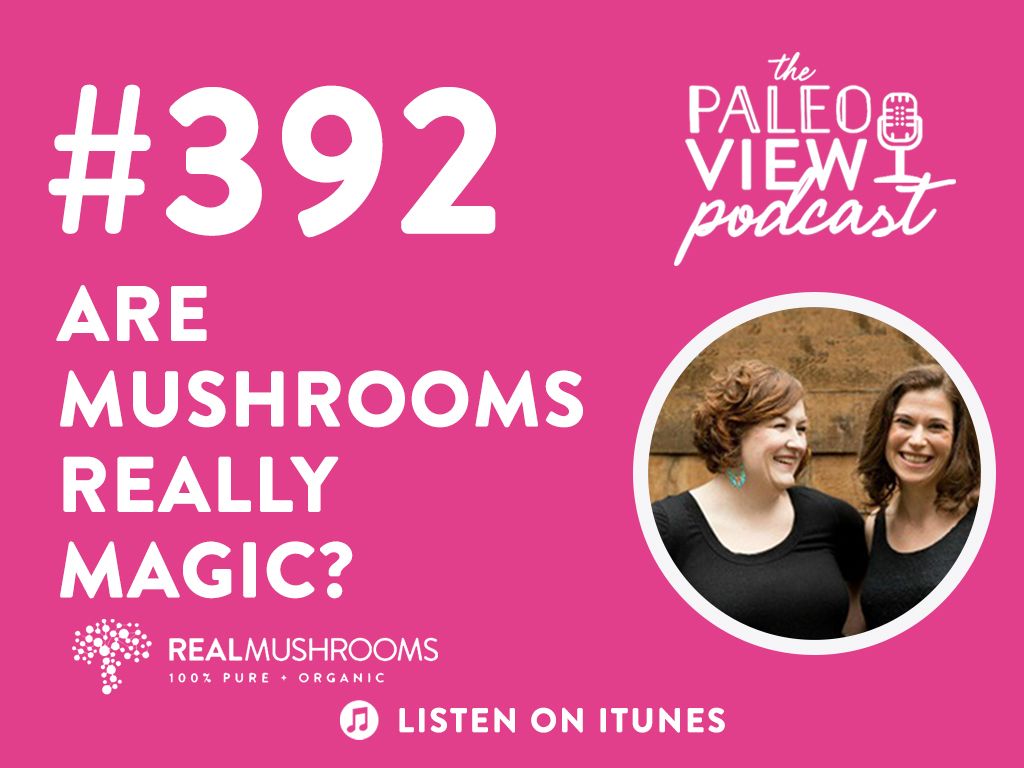 The Paleo View Podcast #392, we are nerding out about the health benefits of mushrooms! thepaleomom.com/podcast-mushro… #thepaleoviewpodcast #mushrooms #guthealth #immunesupport #thepaleomom