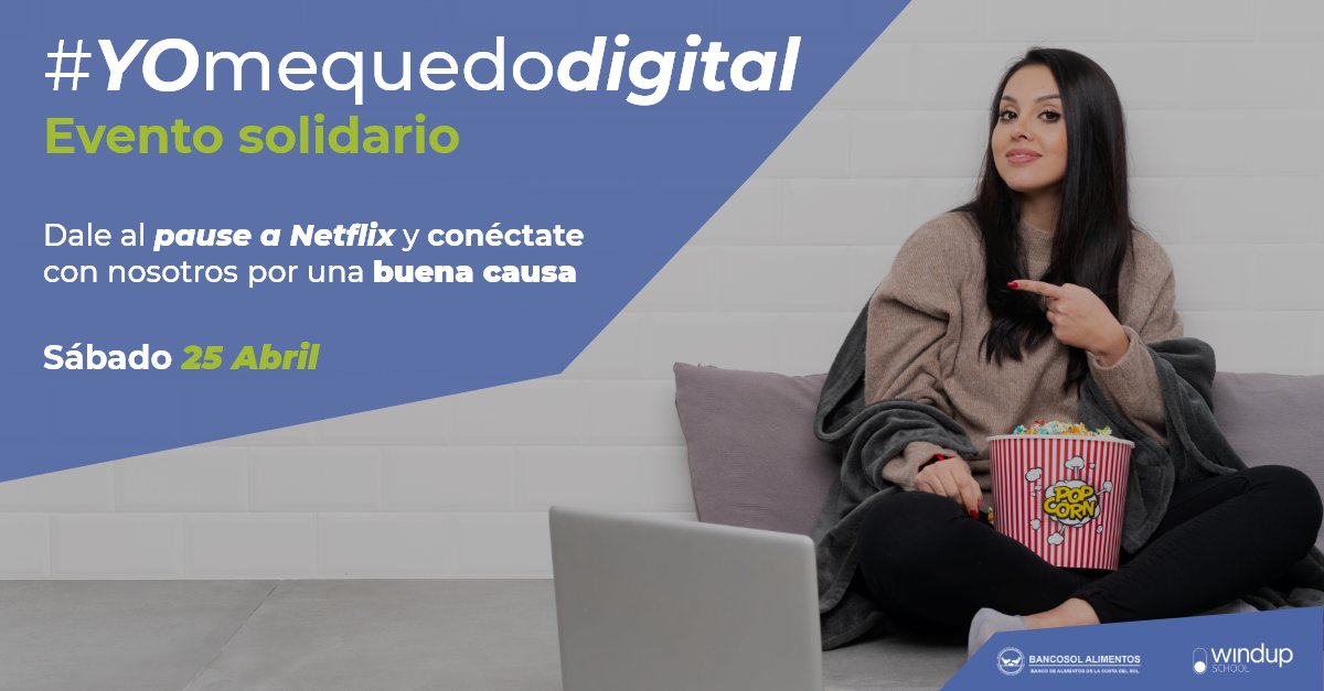 WindupTraining's tweet photo. ¡Te presentamos #YoMeQuedoDigital! 🙌 Un evento #solidario para ayudar a @BancosolMalaga, donde reuniremos a profesionales de 6 áreas digitales para ayudarte a APRENDER por una buena causa. ¿Te unes?😉 Info + inscripción aquí 👉https://t.co/MY6I1br8Tb https://t.co/93L0ABQICf