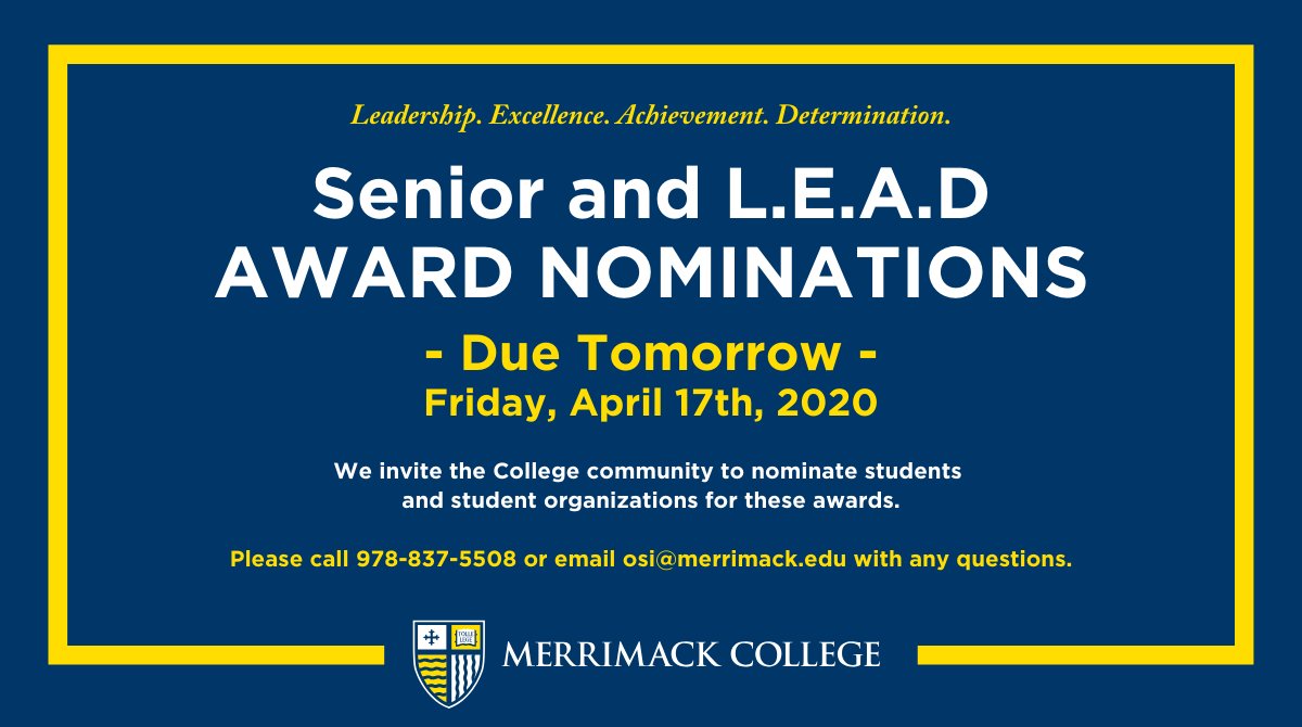 Merrimack's tweet photo. REMINDER: nominations for Senior and LEAD Awards are due tomorrow! Submit your recommendations now: https://t.co/h4fiHAIuIn https://t.co/WP65akS4pw