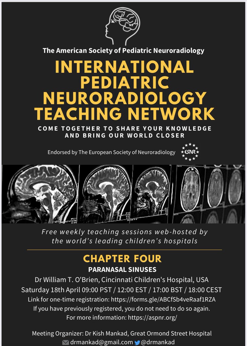 The_ASPNR's tweet photo. Don’t forget to register for the International Pediatric Neuroradiology Teaching Network

This Saturday:
Paranasal sinuses by Dr. William T. O’Brien @CincyPedsNeuro 

Link below and if already registered, no need to register again 

https://t.co/IJr07rXjON

#PediNeuroRad https://t.co/NaYKXX7U9z