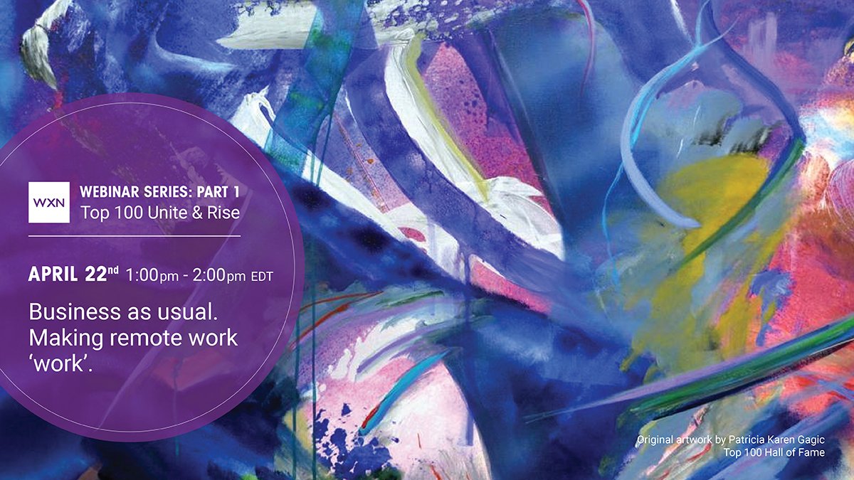 Join us for our next free webinar April 22: Business as Unusual. Making Remote Work 'Work'. We'll help you stay motivated &amp; establish productive habits as Top 100 winners share stories about how to set up teams-and yourself-for success. Register: bit.ly/3clB93h #wxn