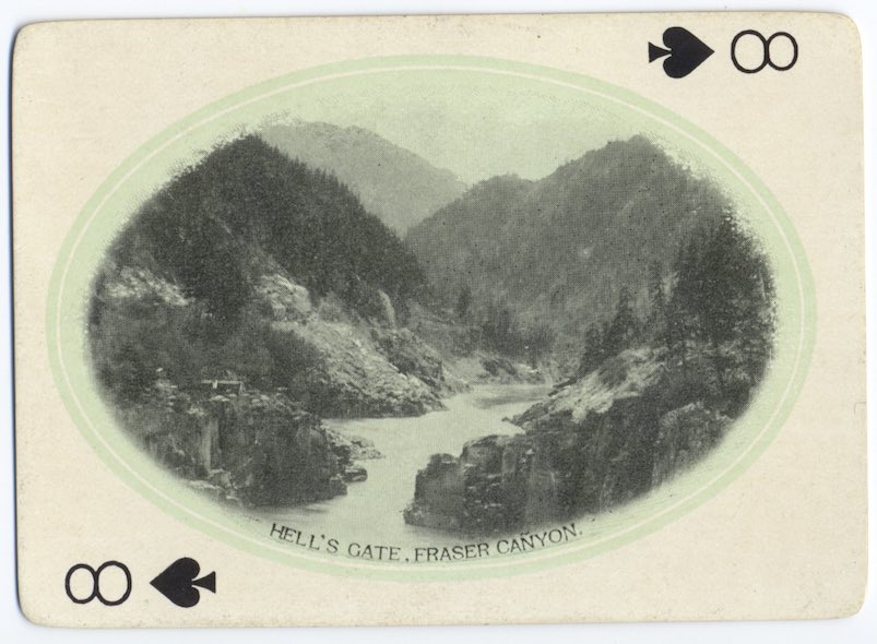 the 8 of spades: hells gate on the fraser river. they used the “~” on “cañyon” here too, which seems redundant