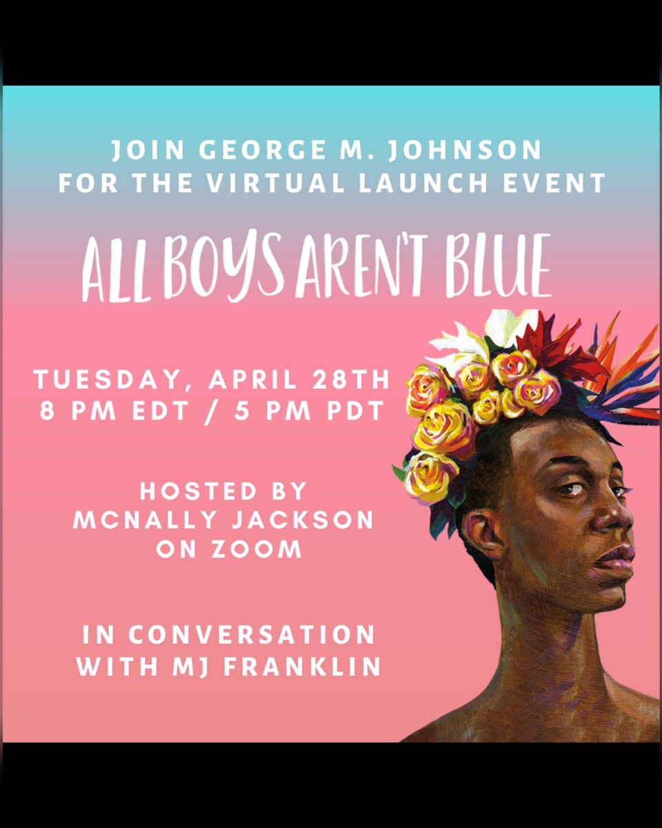 IamGMJohnson's tweet photo. It’s the Virtual All Boys Aren't Blue launch event! Register to see me and @heyitsfranklin2 discuss the book and  more on April 28th at 8:00 PM ET. 

Link: https://t.co/baOzsGs3BB https://t.co/2vz60qtkmF
