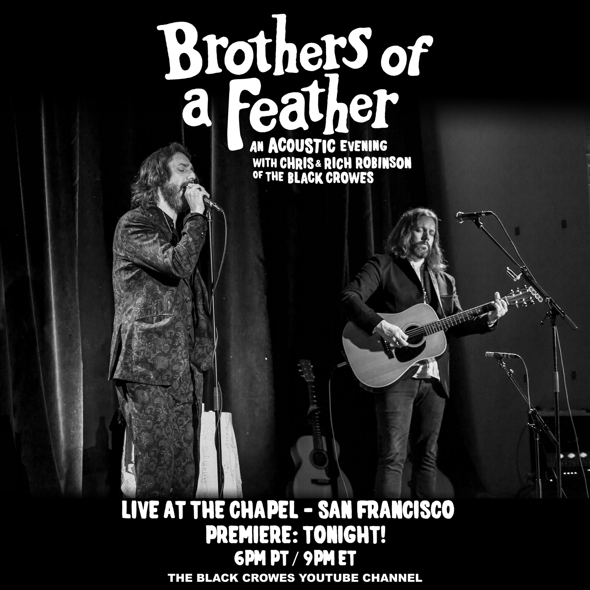 Theblackcrowes On Twitter Premiering Tonight 6pm Pt 9pm Et Brothers Of A Feather With Chris And Rich Robinson Of The Black Crowes Live At The Chapel Sf Shot
