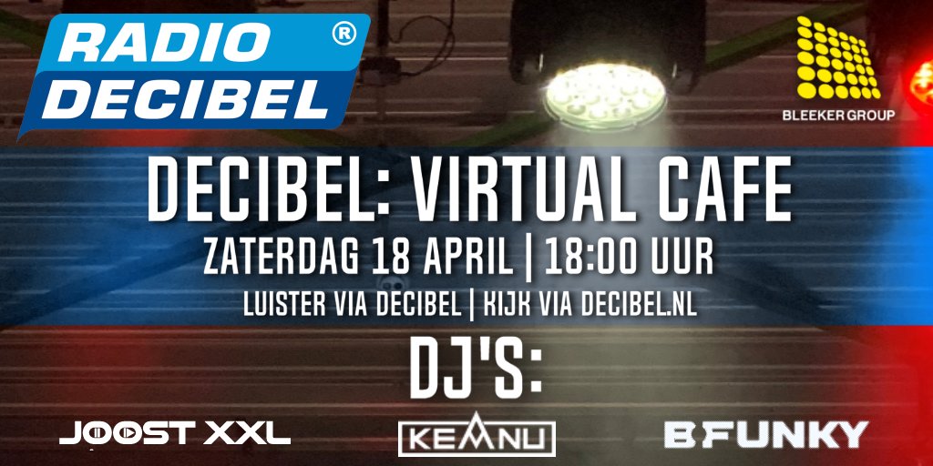 Thuisblijven, Feesten en Dansen?
Het kan allemaal met <a href="/Radio_Decibel/">Decibel</a>

Zaterdag 18 april #DecibelCafe met <a href="/djkeanu/">DJ Keanu</a>, <a href="/joostxxl/">Joost Conijn</a>
&amp; <a href="/bfunky/">B-Funky</a> 
Een weergaloze licht en geluidsshow met al jouw favoriete 90s &amp; 00s. Live te horen op Decibel en Live te zien via Decibel.nl #House