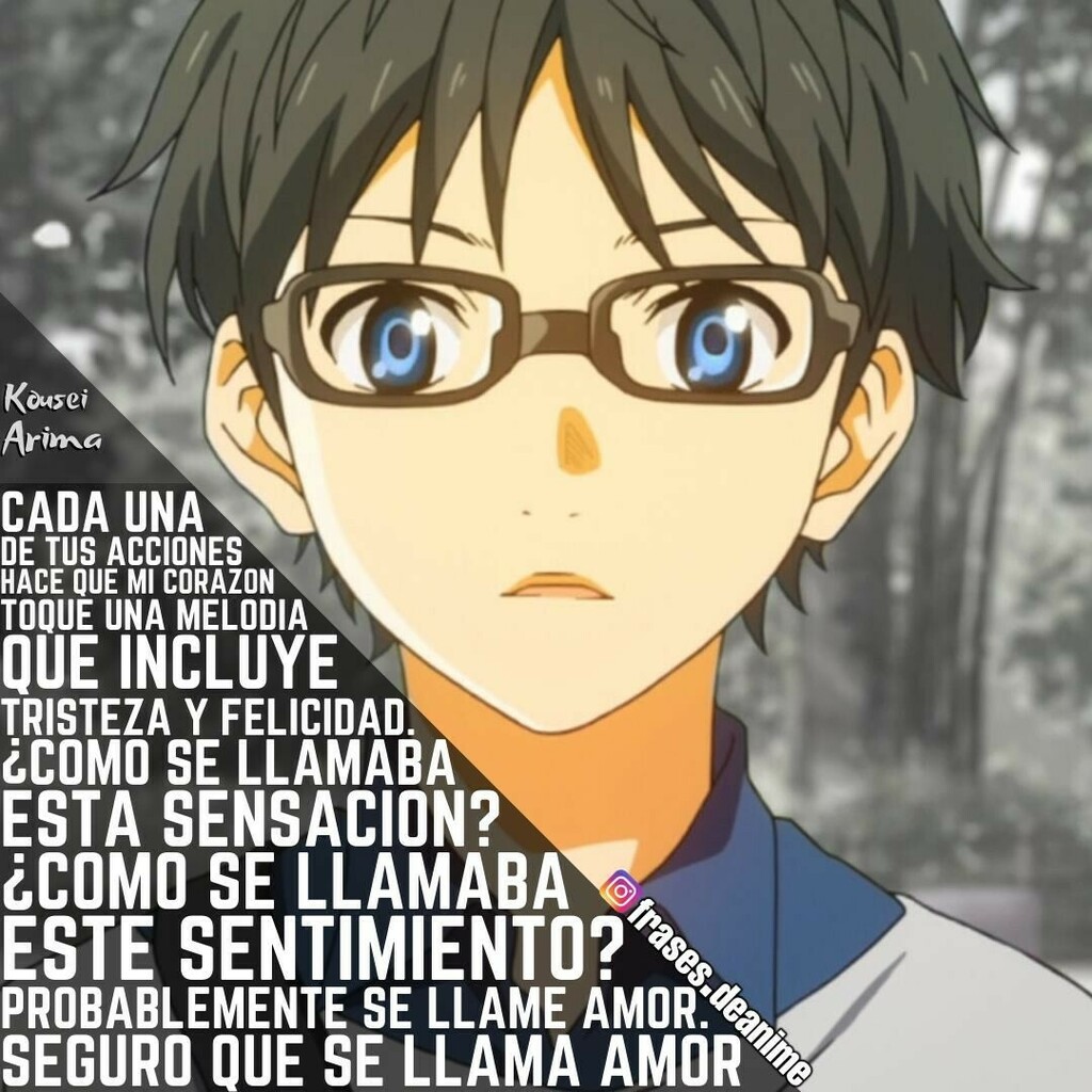 Frases de Anime ツ on X: El Personaje: Kousei Arima ! El Anime: Shigatsu wa  Kimi no Uso . . . . . . . . Frase aportada por @leandro.ojeda121 . . #