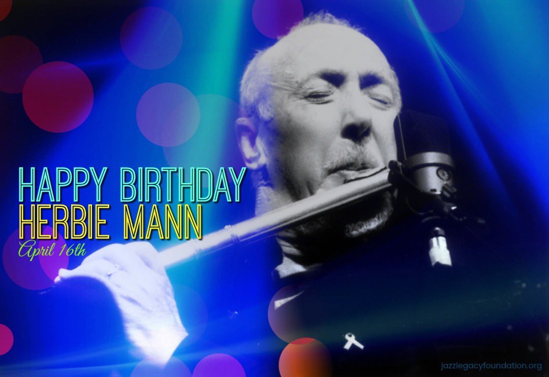 Happy Birthday to the late great Herbie Mann! 