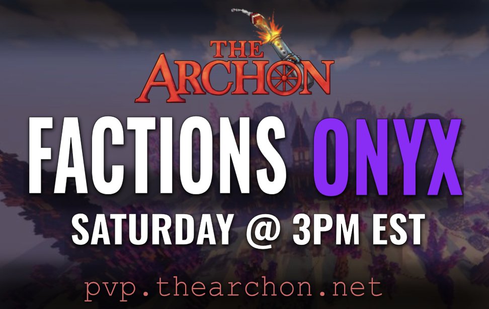 TheArchon's tweet image. Factions ONYX's next reset is this Saturday at 3PM EST!📣

Read more about the upcoming season here: thearchon.net/onyx ℹ️

‼️Follow &amp;amp; Retweet for a chance to win King Rank ($300)‼️

🔗discord.gg/thearchon
🔗pvp.thearchon.net