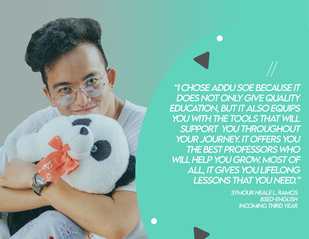 "I chose AdDU SOE because it provides you with the professors who will help you grow."— Symour Neale Ramos, from BSEd-English. #WAVES #ChooseADDUSOE