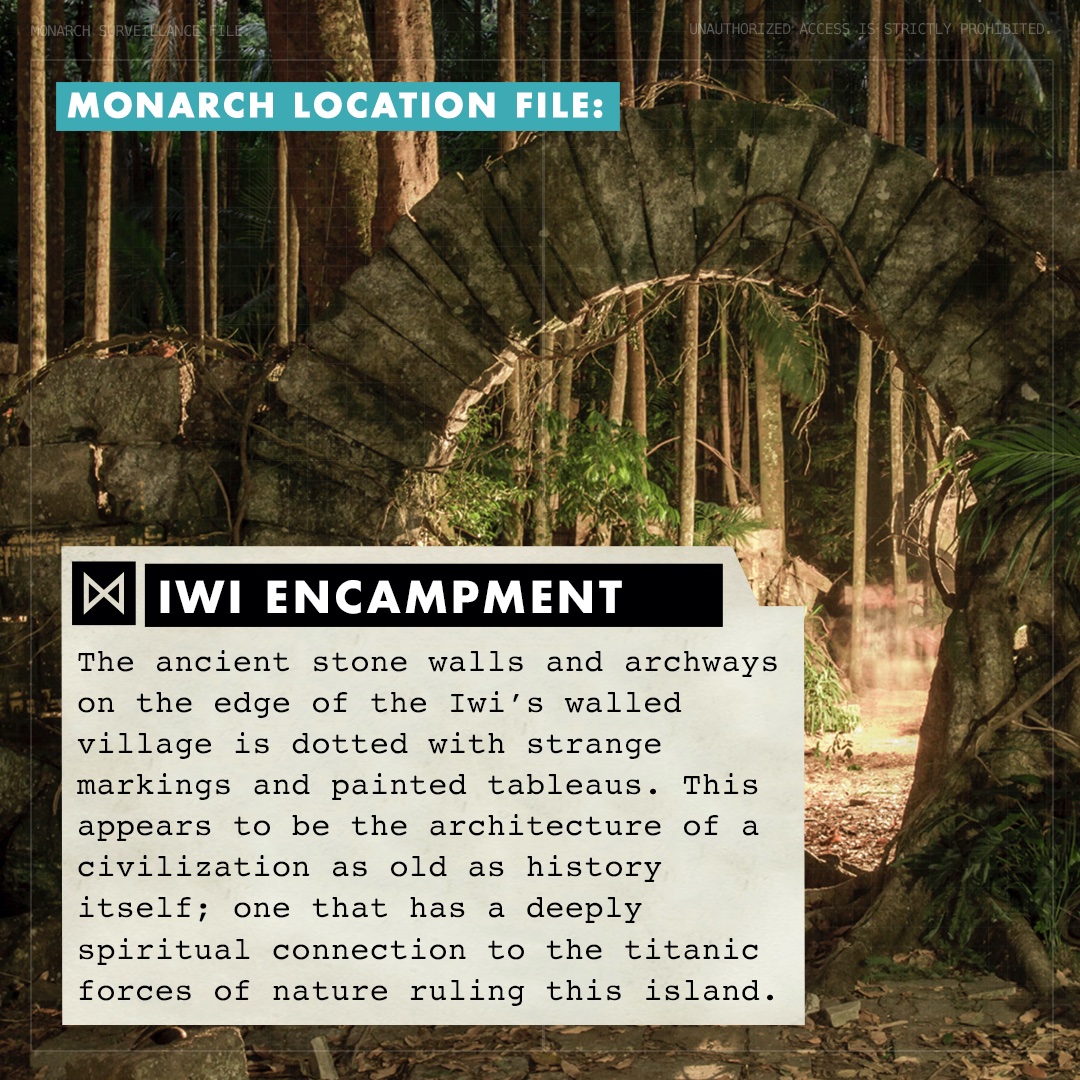 Monarch Location File: Iwi Encampment #MonsterverseWatchalong