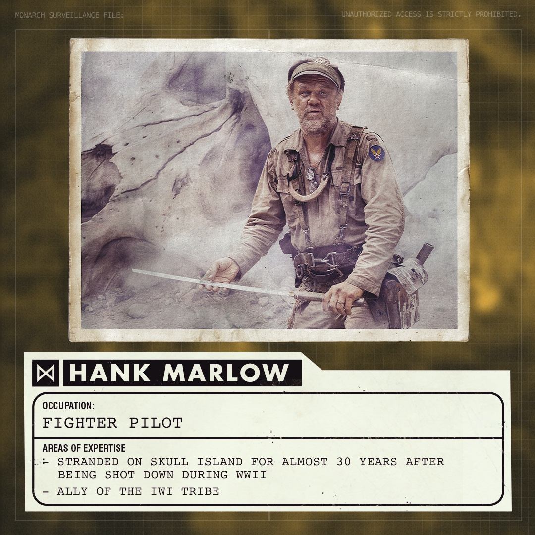 Monarch Surveillance File: Hank MarlowOccupation: Fighter PilotNotes:- Stranded on Skull Island for almost 30 years after being shot down during WWII- Ally of the Iwi tribe #MonsterverseWatchalong