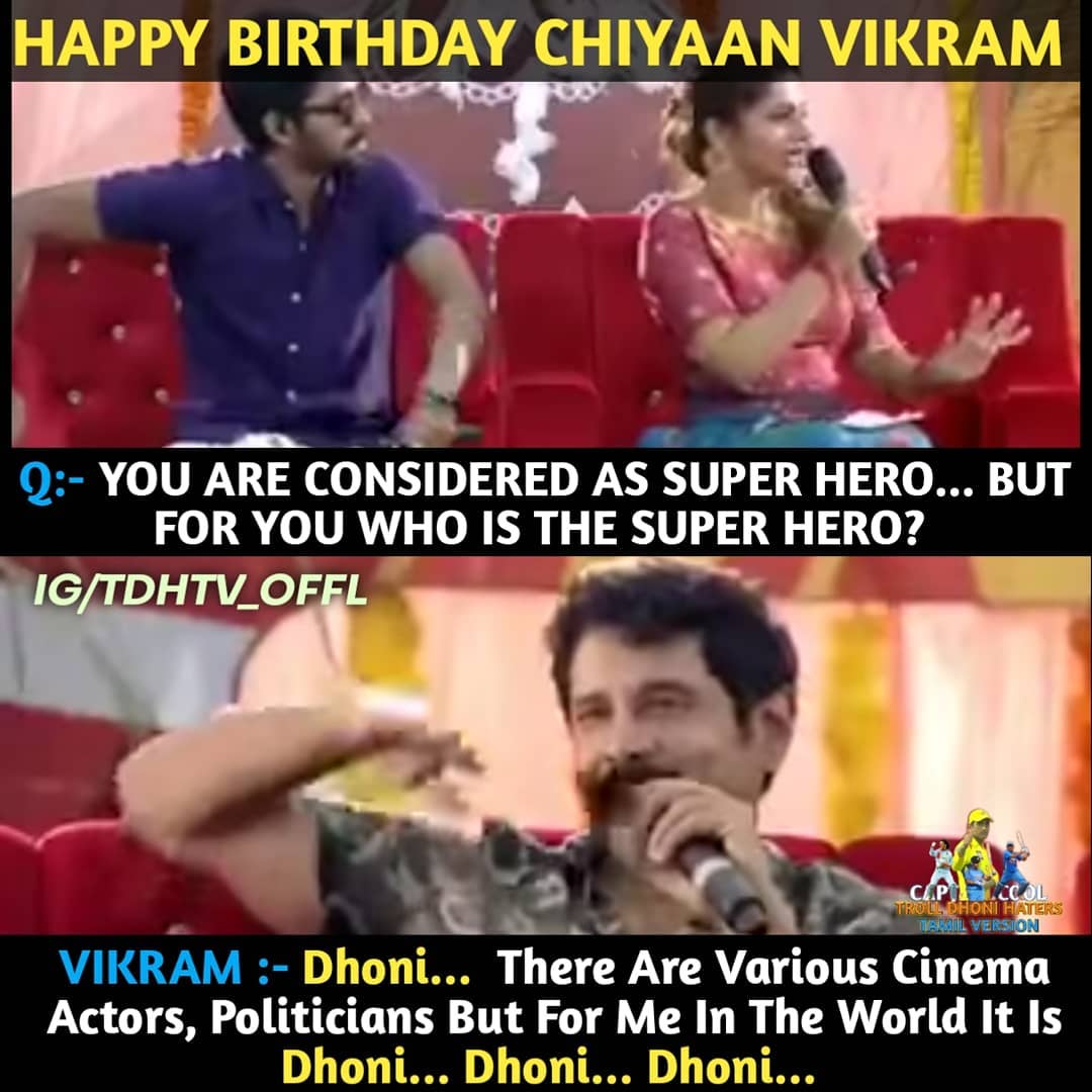 Troll Dhoni Haters Tamil Version Birthday Wishes To One Of The Talented And Dedicated Actor Chiyaanvikram Sir On Behalf Of All Msdhoni Fans Dhoni Dhonism Cobra Hbdchiyaanvikram T Co 5jv1qbk4ha Troll Dhoni Haters Tamil Version Birthday Wishes To One Of The Talented And Dedicated Actor Chiyaanvikram Sir On Behalf Of All Msdhoni Fans Dhoni Dhonism Cobra Hbdchiyaanvikram T Co 5jv1qbk4ha