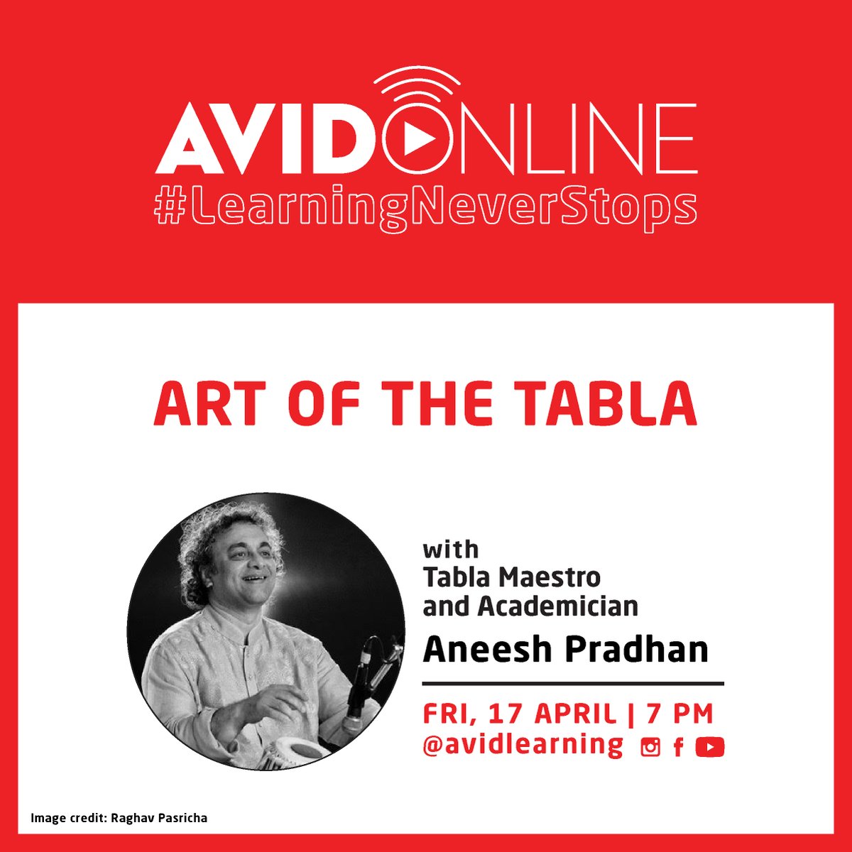 AvidLearning's tweet photo. #AvidSpotlight 
Introducing our Speaker for today - Aneesh Pradhan (@aneesh)

Tabla Maestro will give us  brief understanding  #tabla &amp; will introduce us to its  taal, &amp; rhythm. 
 
Tune in at 7 PM this evening on our Instagram or YouTube channel.

#AVIDOnline
#LearningNeverStops https://t.co/i4x4yXgTYv