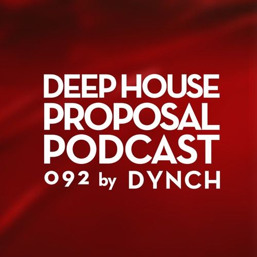NEW : Deep House Proposal Podcast 092 by Dynch

buff.ly/2Vi13y0

#deephouse