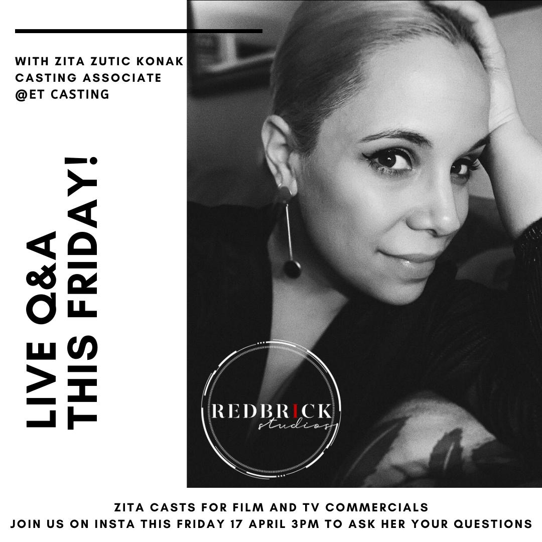 🗣 Don’t forget - TODAY @ 3pm IG LIVE Q&A w/ our associate @zitazutic over @RedBrick_Studio Instagram page! Get those questions ready... 🙂 #casting #liveqanda #film #commercials #letsstayconnected