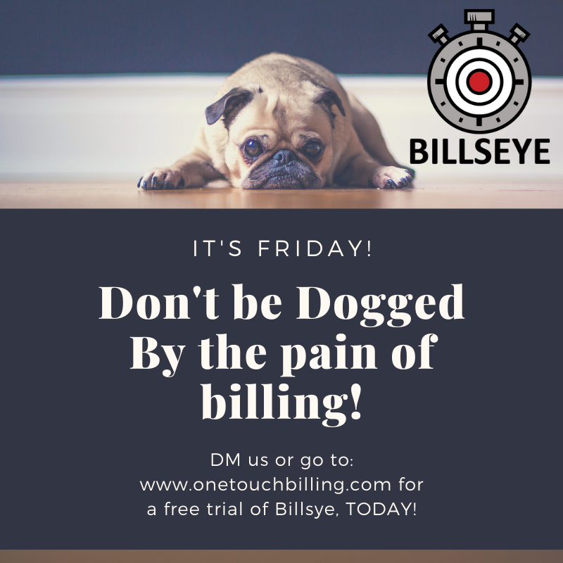 billseye_app's tweet photo. Happy Friday!  "Dogged" by the pain of billing?!  The Billseye Solution can &amp; will positively impact your bottomline!  DM us or go to https://t.co/ipNbV6Fkv6 to sign up for a free trial of Billseye, TODAY! #Billseye #MobileBillingSolved #RealTimeMobileBillingApp #LegalTech https://t.co/D17SY8CCvH