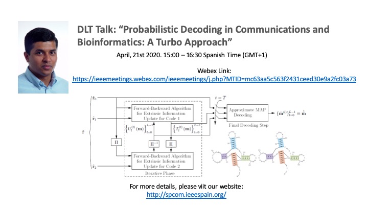 ieeecomsoc_emea's tweet image. Online DLT Talk by Gaurav Sharma: “Probabilistic Decoding in Communications and Bioinformatics: A Turbo Approach”.

April, 21st 2020. 15:00 – 16:30 (GMT+1).

Webex Link: ieeemeetings.webex.com/ieeemeetings/j…

#ieee #comsoc #emea
