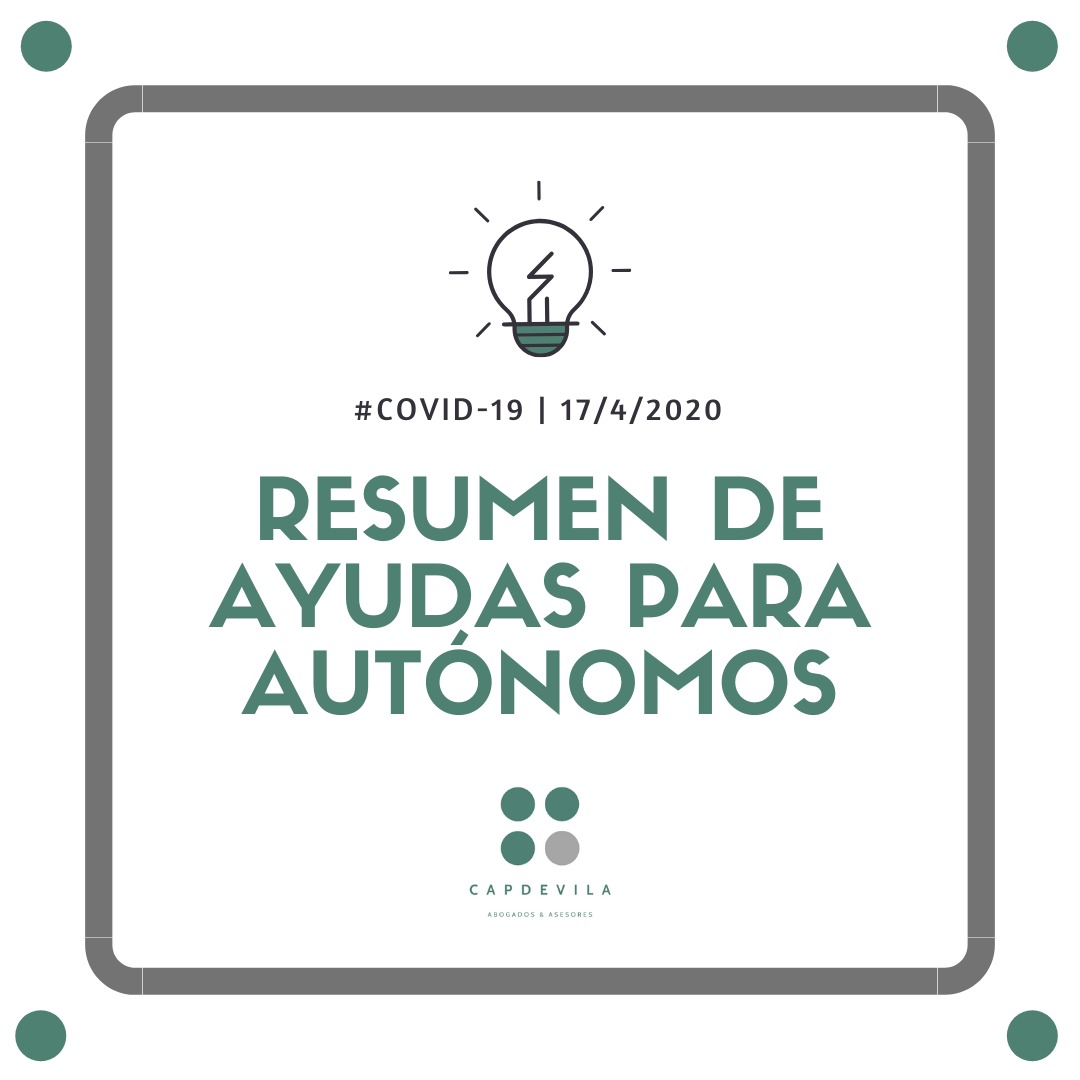 capdevilalegal's tweet image. Os dejamos un resumen de las ayudas a las que pueden optar los autónomos cumpliendo una serie de requisitos.

Para más información, estamos a tu disposición.

#QuédateEnCasa #CapdevilaAbogados #AyudasAutonomos #COVID19