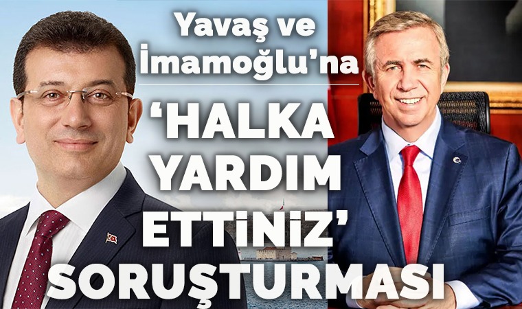 İBB Başkanı İmamoğlu ve ABB Başkanı Yavaş'a 'Halka yardım ettiniz' soruşturması
cumhuriyet.com.tr/haber/imamoglu…
