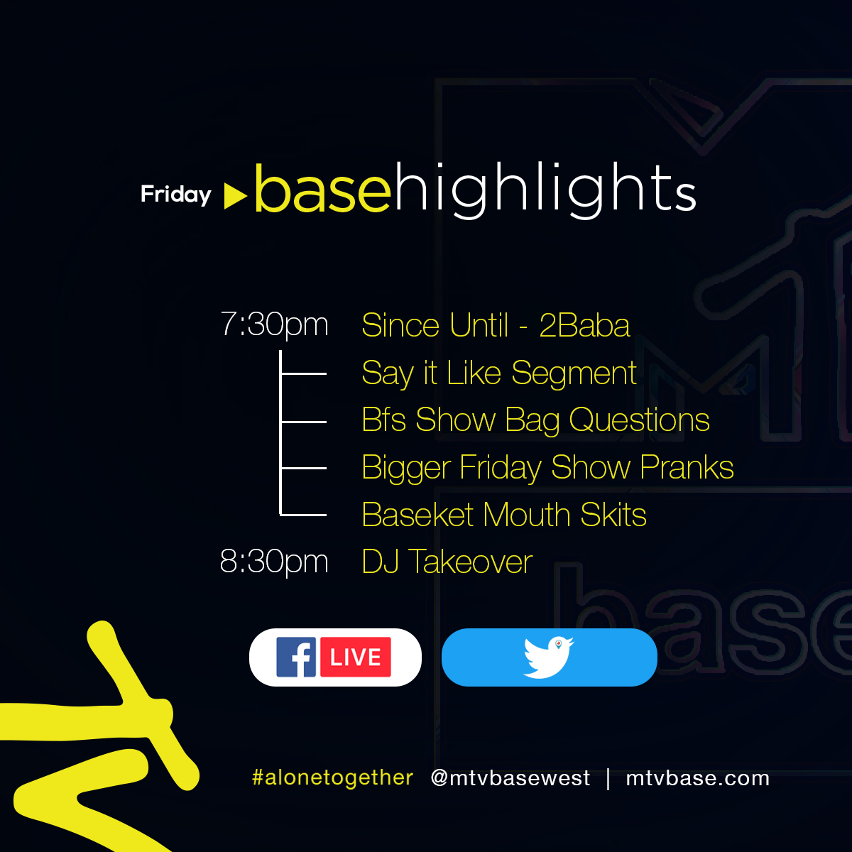 MTVBaseWest's tweet photo. #MTVBasehighlights for today's stream starting at 7:30pm

- #SinceUntil with @official2baba 
- #SayItLikeSegment with @SympLySimi &amp; @burnaboy 
- #BiggerFridayShowbag with @iam_YCee &amp; @DJSPINALL 
- #BiggerFridayShowPranks -@davido &amp; @iamkissdaniel 
-@basket_mouth skits
#DjTakeover https://t.co/3sHrtTZnmp