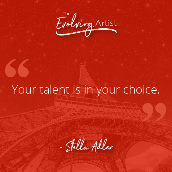 theevolvingart's tweet photo. "Your talent is in your choice." ~Stella Adler https://t.co/YdUWiopsHF