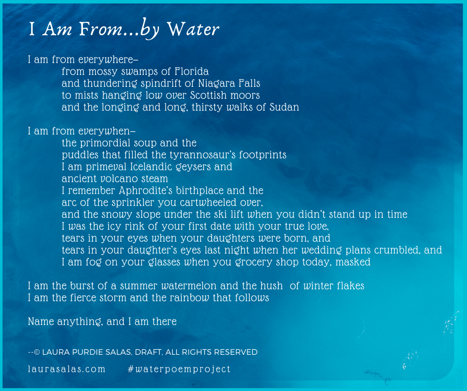 LauraPSalas's tweet photo. Day 17: I Am From...by Water (#NationalPoetryMonth2020) #waterpoemproject @laurashovan #poetryprompt #nationalpoetrymonth https://t.co/NrKOSgzZde https://t.co/yeSORQoNNa