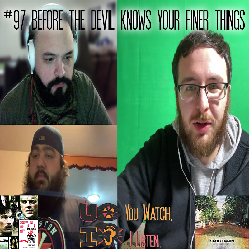 YWIL #97 is here!

Week 5 of quarantine.  We review Before The Devil Knows You're Dead and <a href="/State_Champs/">State Champs</a> "The Finer Things".  We go through some more NFL draft talk, the recent cuts by WWE, Josh eats McDonalds, and much more.

Click to find your stream!

tinyurl.com/y8yjudd9