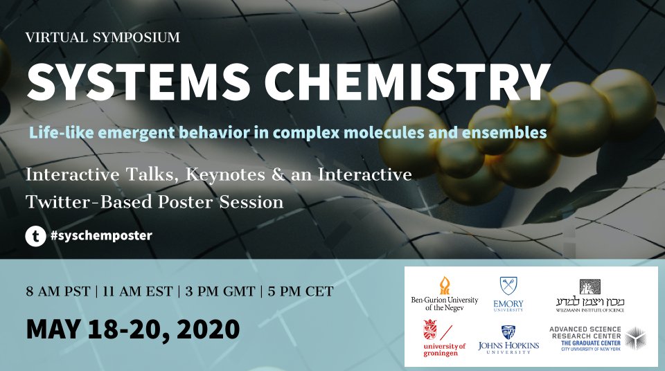 One of the highlights of the System Chemistry Virtual Symposium (May 18-20) will be a Twitter-based Poster Session!

#syschemposter

More details on that will follow soon, but that's no reason to not get started with your poster already!

@syschem20