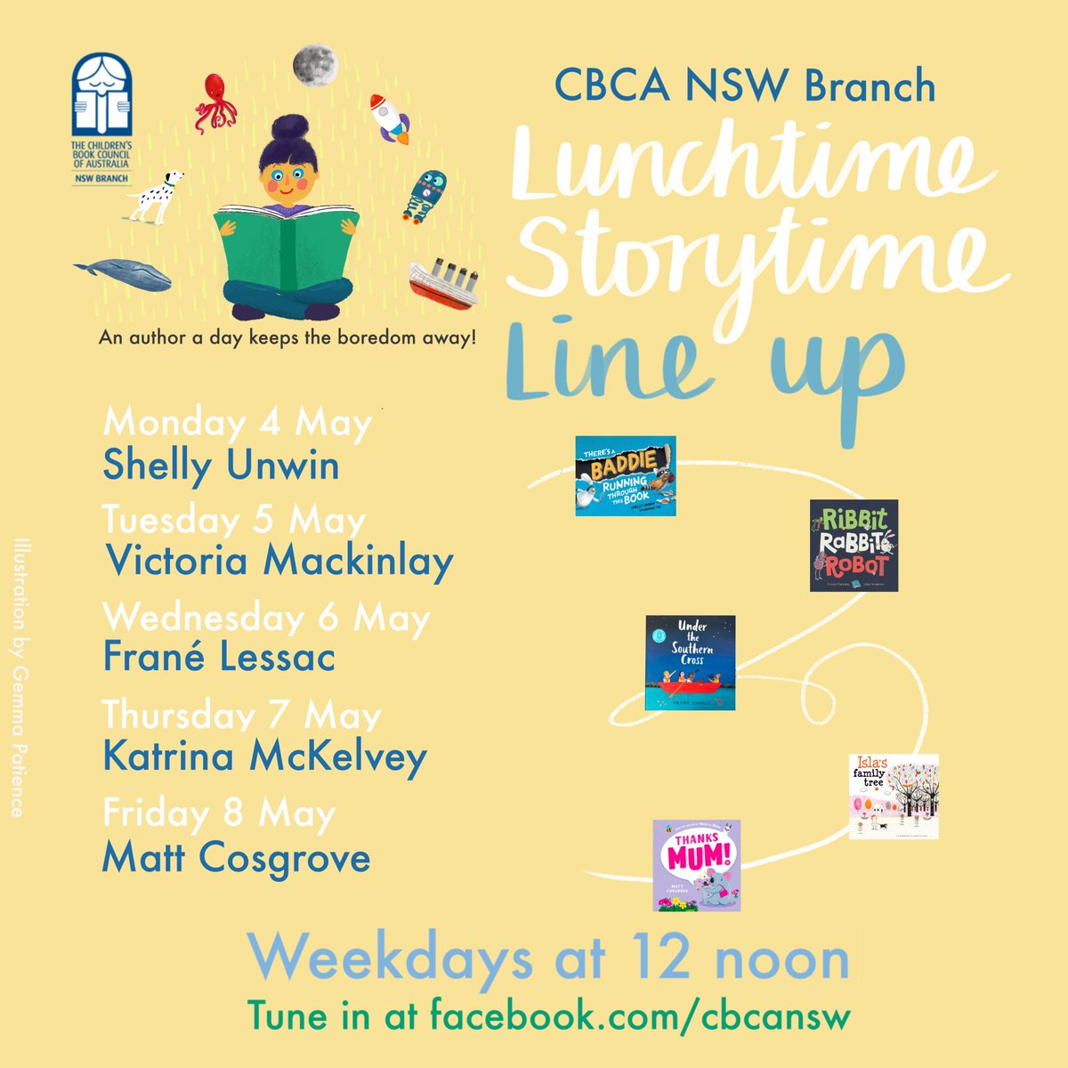 Thank you all for the phenomenal support of Lunchtime, Storytime, Live. Tune in every weekday at 12pm AEST on our FB page or cbcansw.org.au/storytime

Week 2's Line up is here: Shelly Unwin, Victoria Mackinlay, Frané Lessac, Katrina McKelvey &amp; Matt Cosgrove!! #cbca2020 #cbcansw