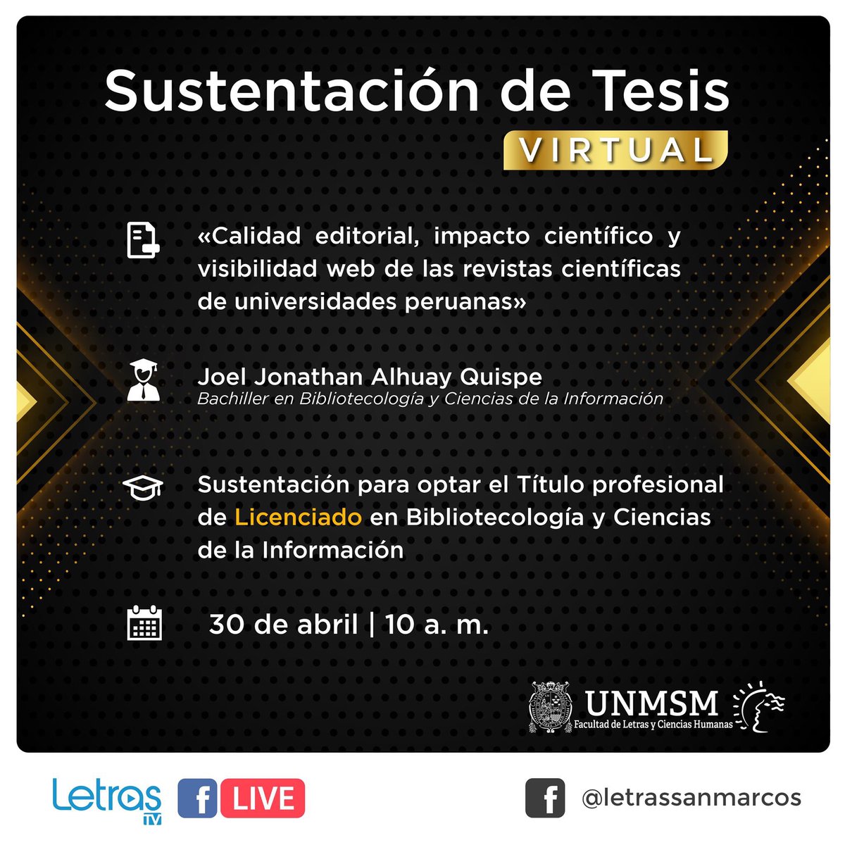 letrasUNMSM's tweet photo. #LetrasInforma #SustentacionesEnLetras
Mañana se trasmitirá #EnVivo, gracias a LetrasTV, la primera sustentación virtual de la Facultad de Letras y Ciencias Humanas.
¡Estás invitado!
📅 30 de abril
🕙 10:00 a. m.
🔵 #EnVivo por LetrasTV https://t.co/15jCrw7Eix