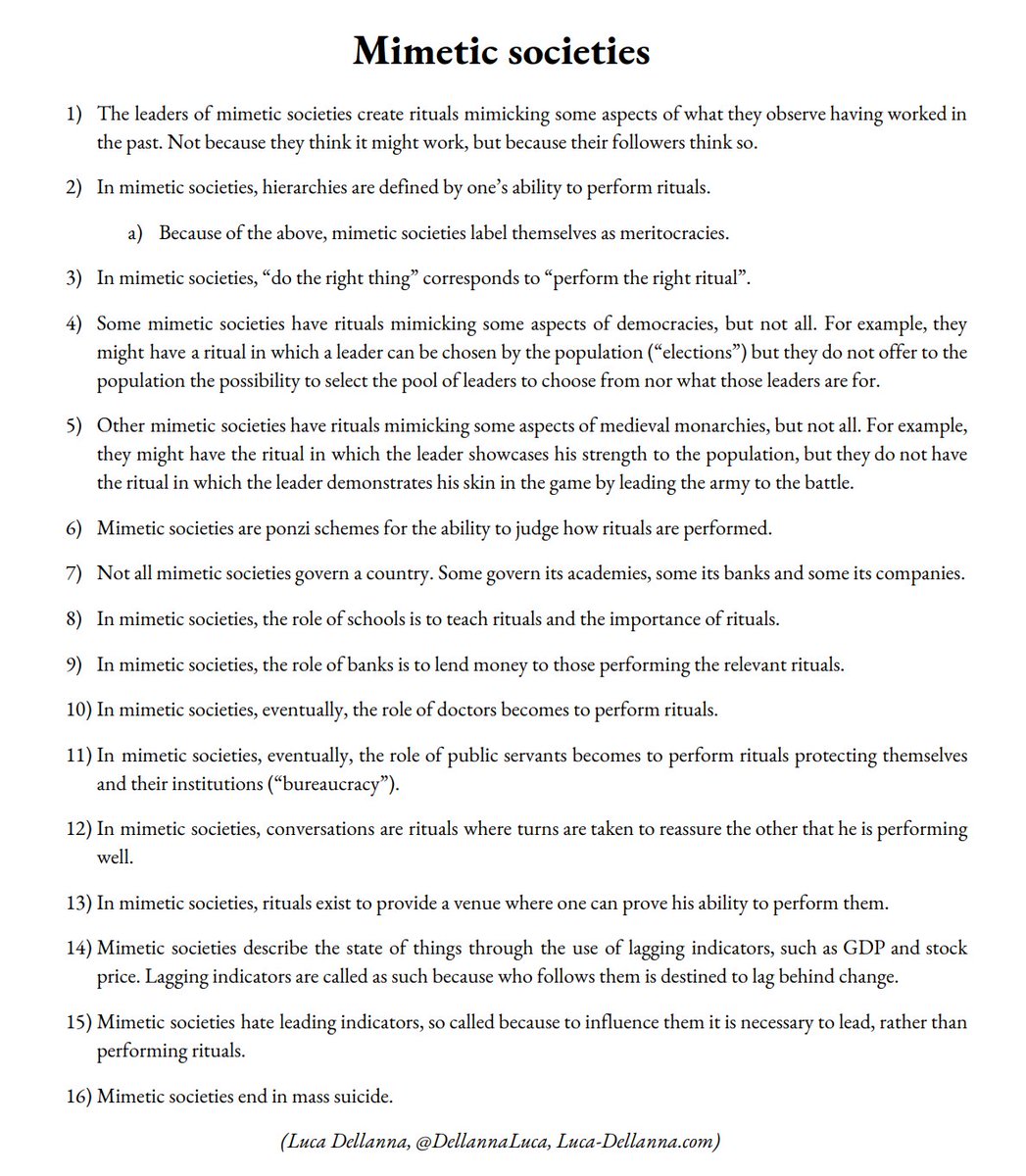 14/ Mimetic societies, instead, whereas based on a rational behavior (imitation), they degenerate when they remove skin in the game. See points #2, #11, #16 below.