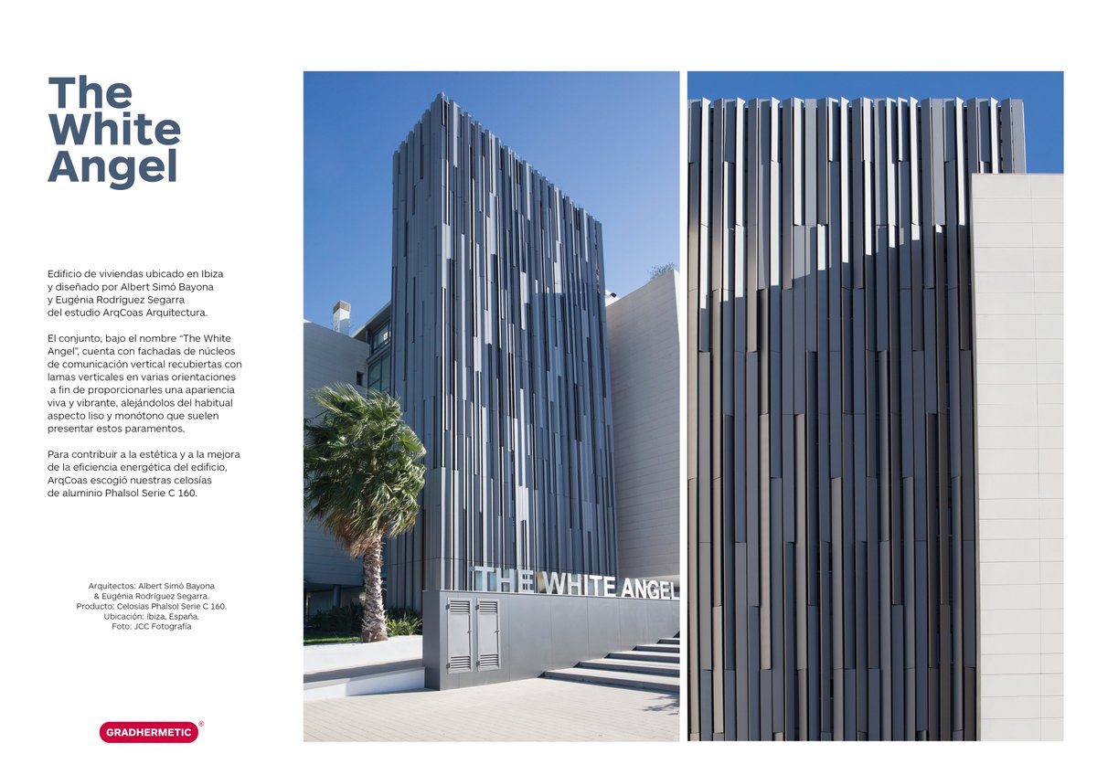 The White Angel, en Ibiza, fue diseñado por <a href="/ARQCOAS/">ARQCOAS</a>. Cuenta con fachadas de núcleos de comunicación vertical recubiertos con #celosíasdealuminio de lamas verticales en varias orientaciones proporcionando una apariencia viva, vibrante y cambiante en la fachada.
