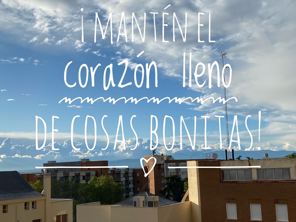 Hoy vamos a sonreír, agradecer, pensar cosas buenas, tener esperanza y fe;  pero sobre todo... ¡Mantener el corazón lleno de cosas bonitas! #BuenosDias, image size:1024x768