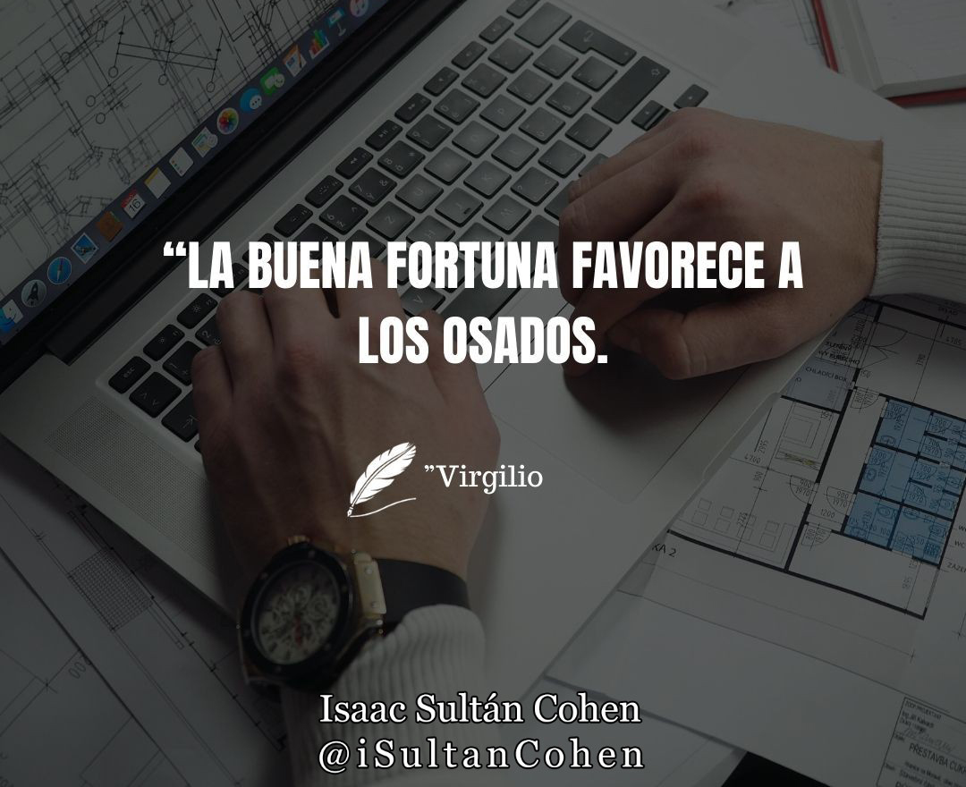 isultancohen's tweet photo. "La buena #fortuna favorece a los #osados" -Virgilio

Isaac Sultan Cohen https://t.co/r4y1936bvL