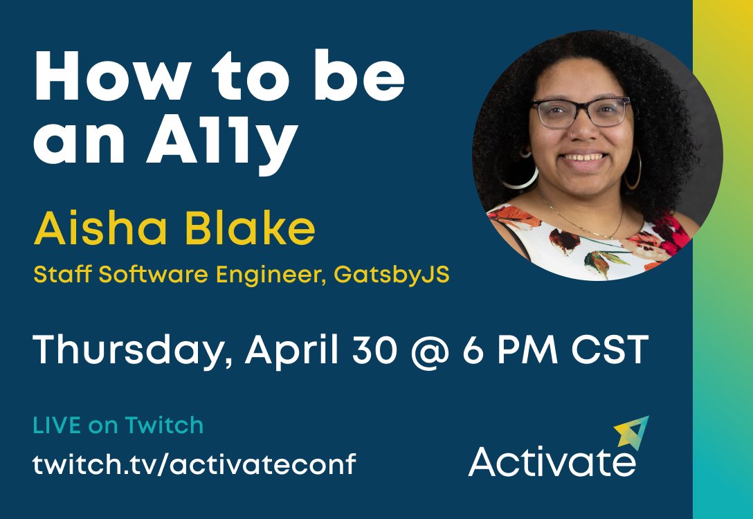 activ8conf's tweet photo. Activate is going LIVE TONIGHT @ 6 PM CST on @Twitch  with our first virtual guest, @AishaBlake of  @gatsbyjs, who will be speaking about how to be an A11y.
🚀Follow https://t.co/jgvwJBMk6I
#accessibility #webaccessibility #a11y https://t.co/bayD0ZDx46