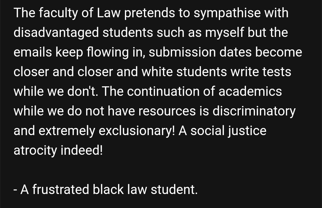 UCT_SRC's tweet photo. "The continuation of academics while we do not have resources is discriminatory and exclusionary."
- A frustrated black law student.
#SuspendOnlineLearning https://t.co/QzVcqrs5AB