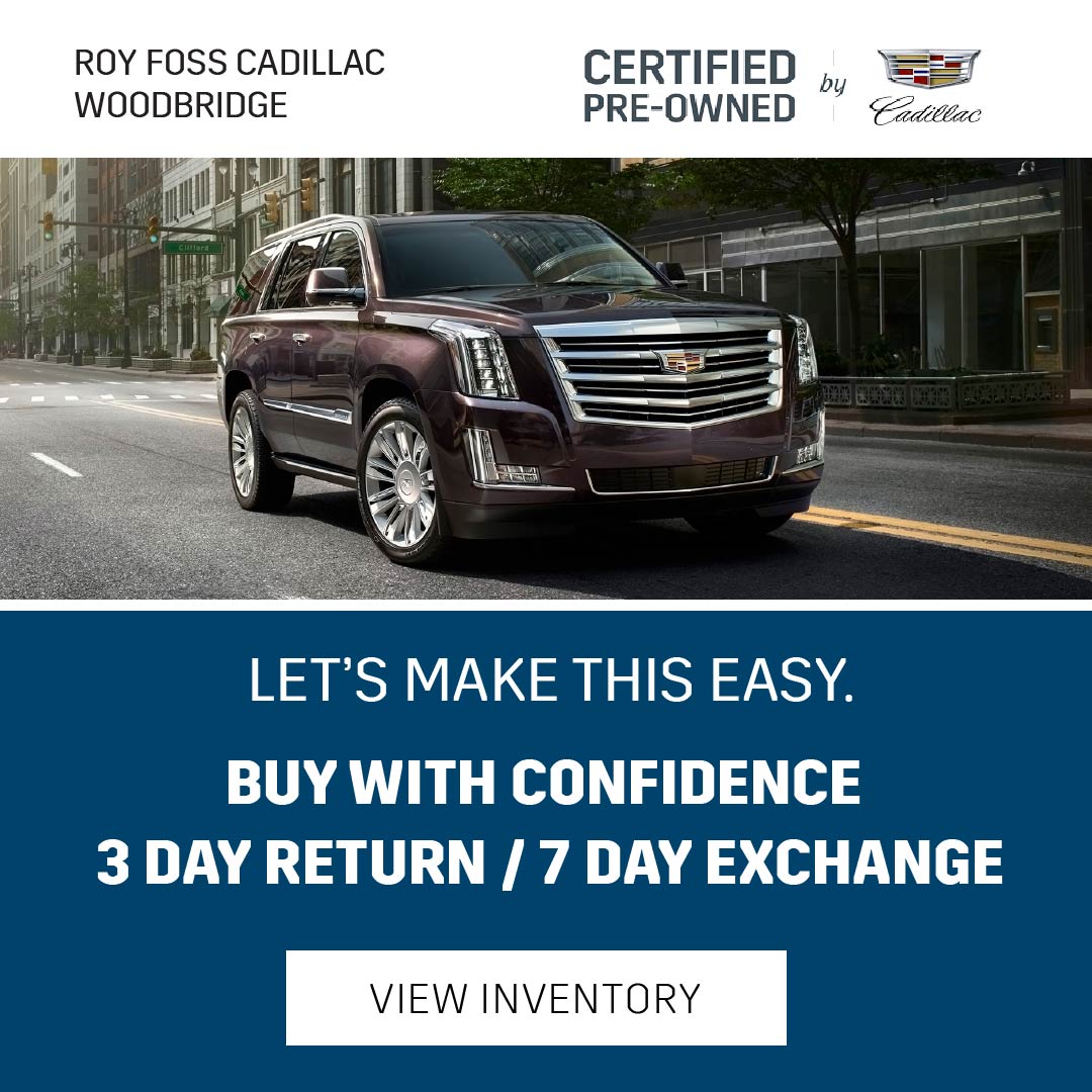 FossCadillacWB's tweet photo. At Roy Foss Cadillac Woodbridge you can buy With Confidence - Enjoy 3 Day Return / 7 Day Exchange privileges. Contact Us Today! https://t.co/kBf7nxWESB https://t.co/C1ClLUoByw