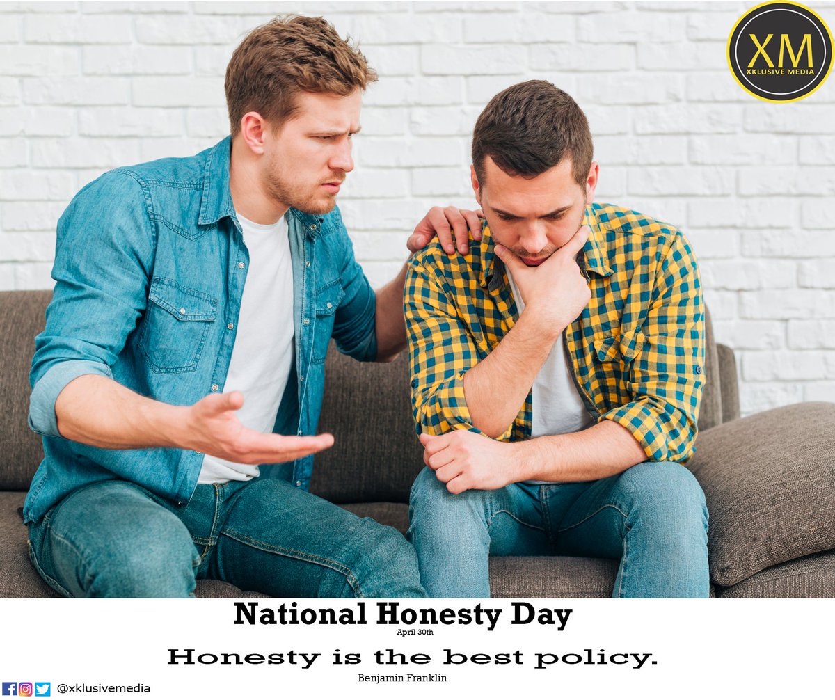 Honesty is a great virtue, only few posses it. To every honest minds out there, you're celebrated today. #HonestyDay
