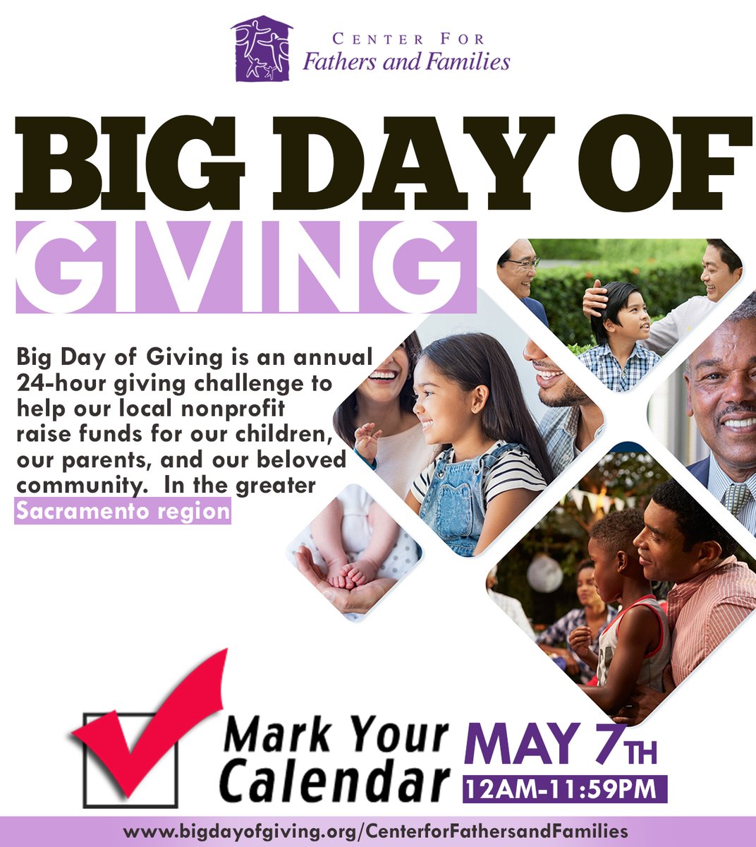 MARK YOUR CALENDARS
THE BIG DAY OF GIVING
From midnight to 11:59 p.m. on May 7th, 2020
bigdayofgiving.org/centersforfath…

At the Center for Fathers and Families our mission is to "Strengthen Families and Build Communities", with your support during Big Day of Giving we will grow our impact