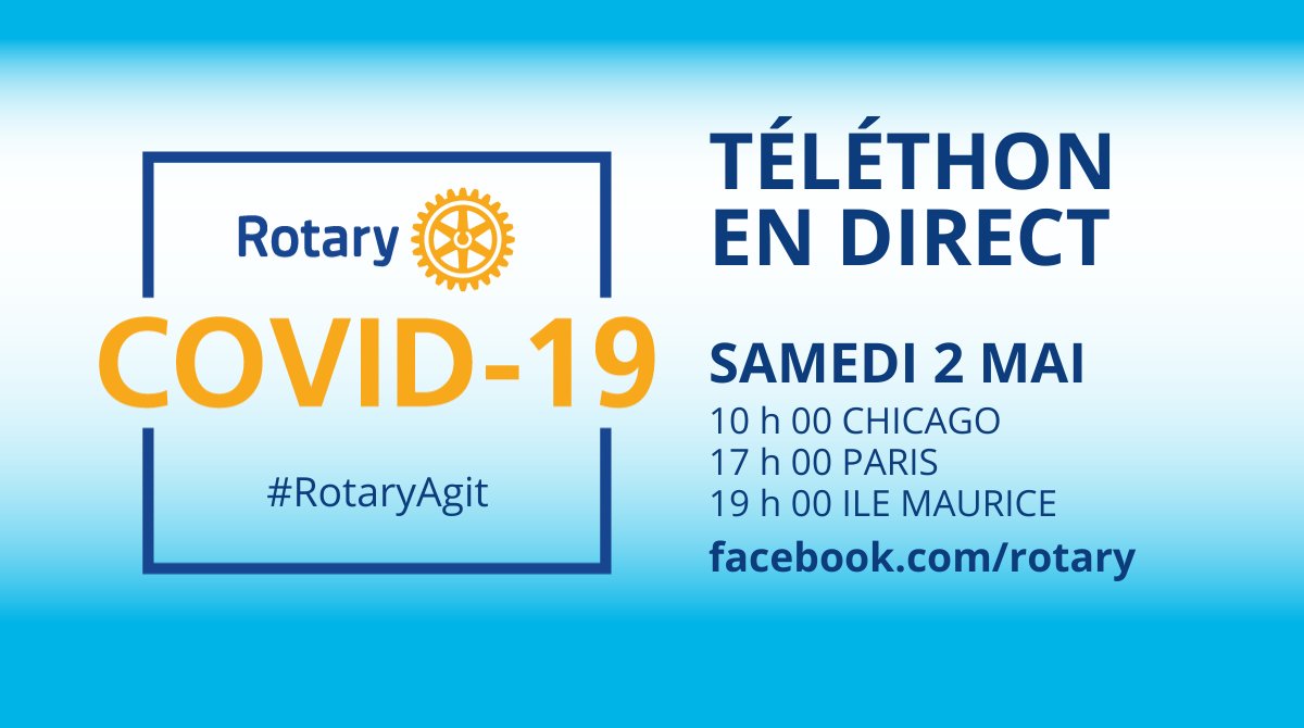 RotaryFR's tweet photo. Rejoignez-nous le samedi 2 mai en direct pour le téléthon COVID-19 #RotaryAgit sur la page Facebook du Rotary International. Un service d’interprétariat en français sera proposé: https://t.co/RSy4Q3ES2x https://t.co/z90jO6uo90