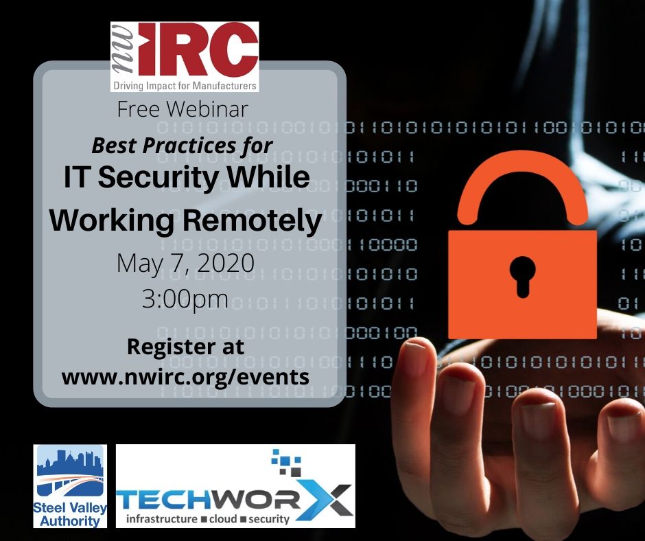 TeamNWIRC's tweet image. Learn basic tactics to keep your business and personal data safe while working remotely, with @SVACommunity  and @techworx_io on May 7th. Registration is free, but required. nwirc.org/events/best-pr…