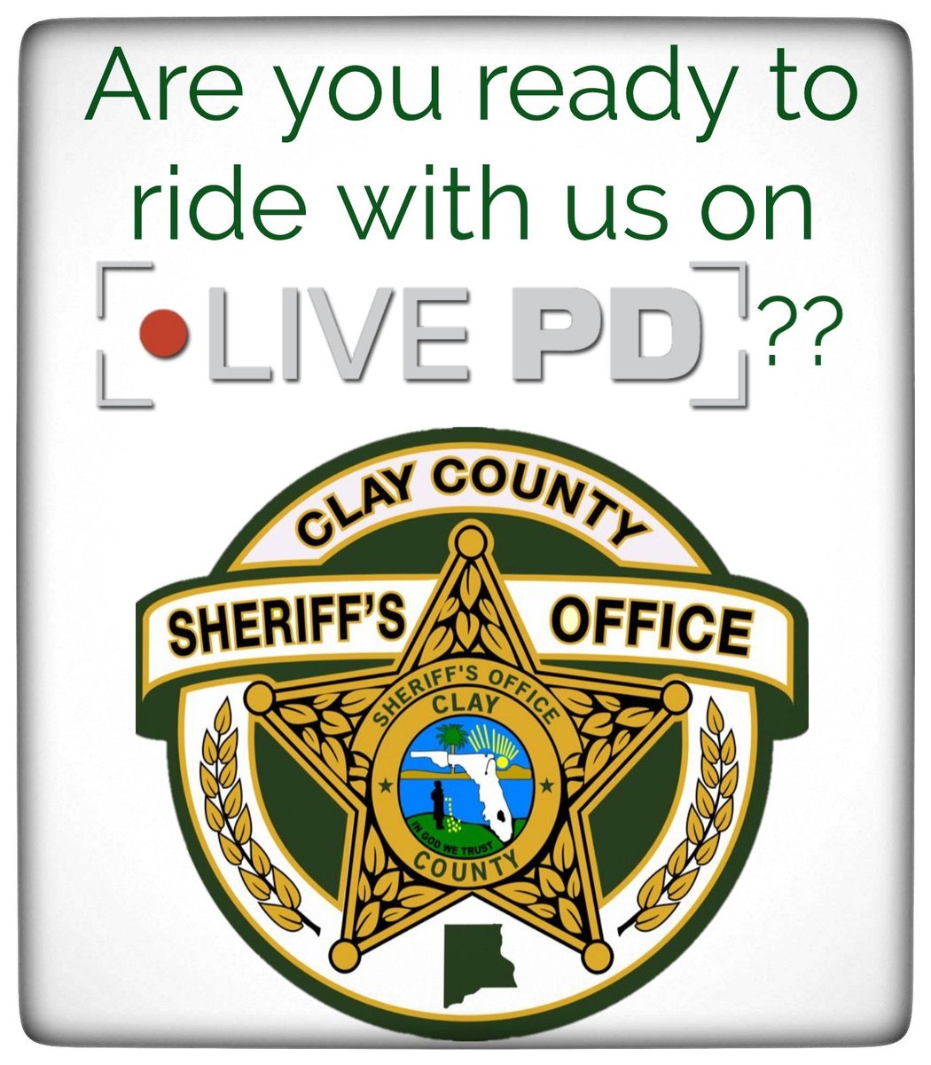 🎙COMMUNITY NEWS: 

Clay County, you ready to ride with us and the #LivePDNation. Tune in Friday and Saturday night to get a front row seat as you ride with the #CCSOFL and @OfficialLivePD 
#LivePD
#KeepingClaySafe
#WeWillBeLive
#GetYourPopcornReady