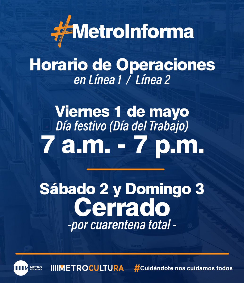 elmetrodepanama's tweet photo. #MetroInforma 
Recordamos nuestro horario de operaciones mañana 01 de Mayo ( Día festivo).
De igual manera recordamos que estaremos cerrados este fin de semana por cuarentena total👇 https://t.co/nAoaRVefka