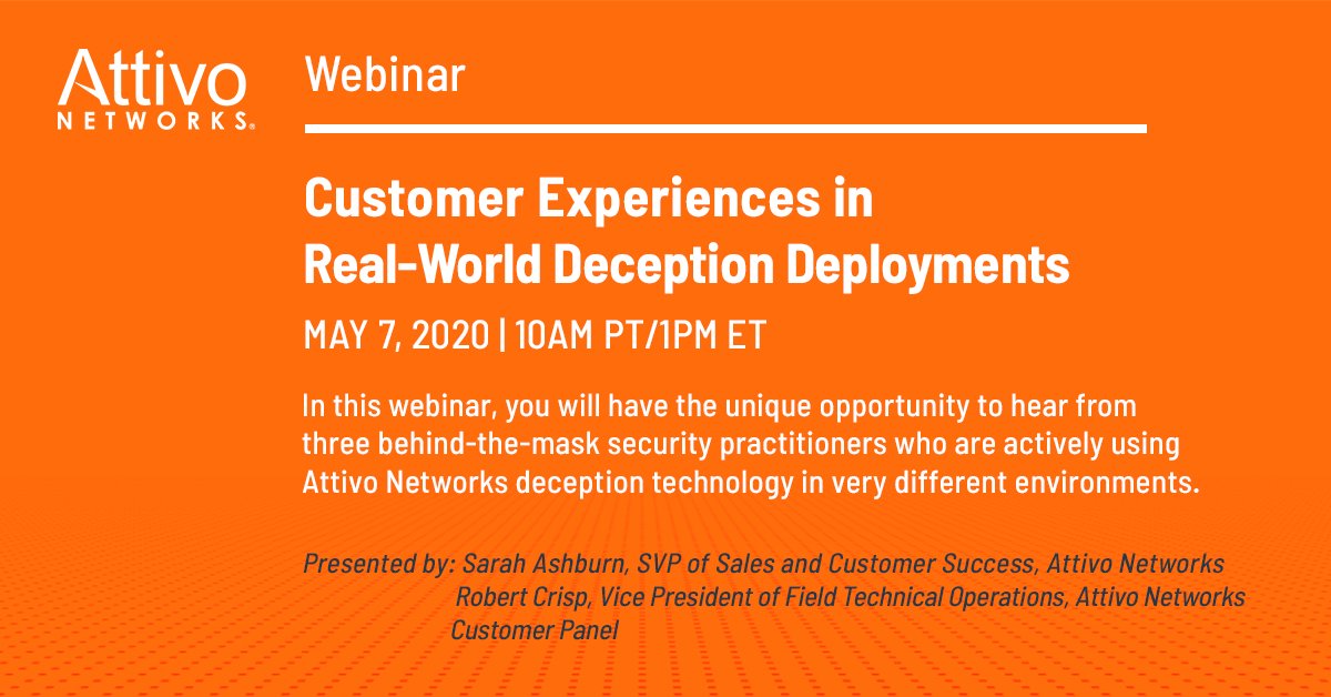 AttivoNetworks's tweet photo. Join us on May 7th at 10 AM PT/ 1 PM ET to hear from 3 behind-the-mask #securitypractitioners who are currently using Attivo #deceptiontechnology in different environments. Special guest @Sidragon1 will be joining us! https://t.co/plb0dyFWW7 #cybersecurity #threatdetection https://t.co/mBjP9HJZx1