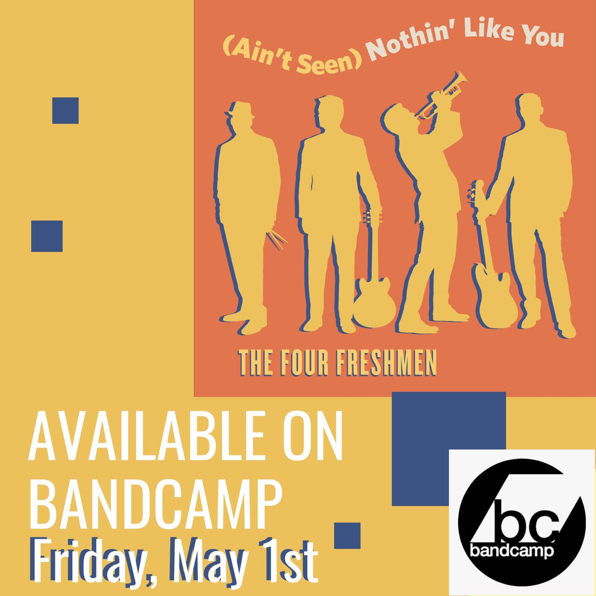 thefourfreshmen's tweet photo. Our new single “(Ain’t Seen) Nothin’ Like You” will be available on Bandcamp Friday, May 1st. AND on May 1st, @bandcamp will be waiving their revenue share for all sales on that day allowing all proceeds to go to the artists. Their deal runs from midnight to midnight PST! Enjoy! https://t.co/1ekVg4Lngs