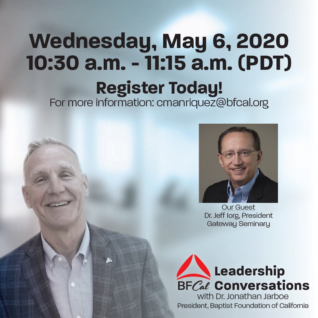 BF_California's tweet image. Join our Host, Dr. Jonathan Jarboe, on Leadership Conversations! On Wednesday, May 6th he interviews Dr. Jeff Iorg, President of Gateway Seminary. #toplink #linktreeinbio #zoomwebinar @jonathanjarboe @GatewaySeminary